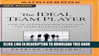 [PDF] The Ideal Team Player: How to Recognize and Cultivate the Three Essential Virtues: A