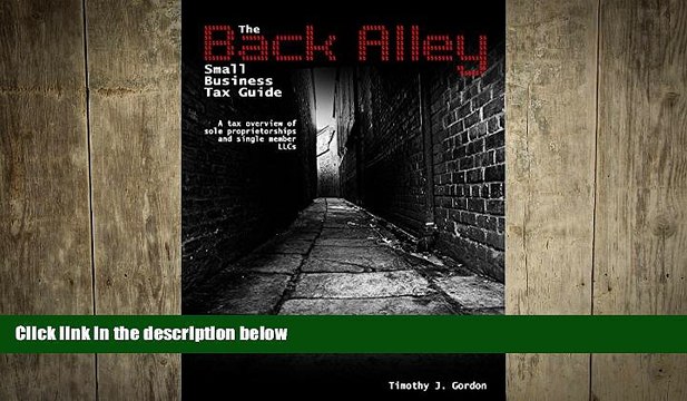 READ book The Back Alley Small Business Tax Guide: A Tax Overview of Sole Proprietorships and