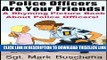 [PDF] Police Officers Are Your Friends!  A Rhyming Picture Book About Police Officers! Popular