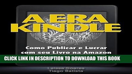 [Read PDF] Como Publicar e Lucrar com seu Livro na Amazon - A Era Kindle (Portuguese Edition)