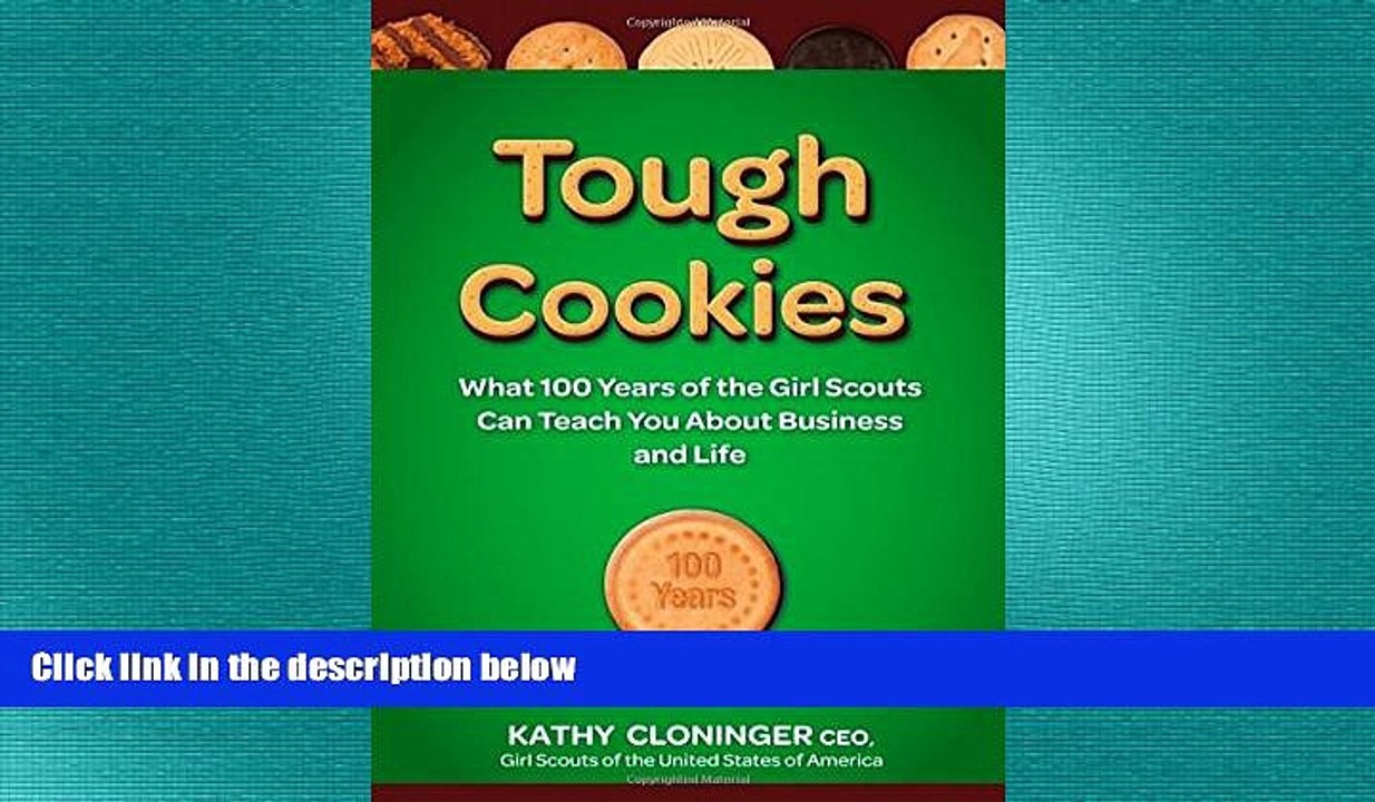 FREE PDF  Tough Cookies: Leadership Lessons from 100 Years of the Girl Scouts  FREE BOOOK ONLINE
