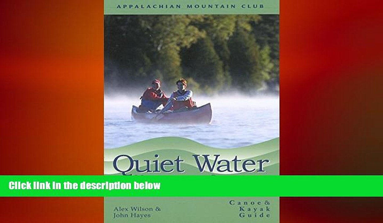 READ book  Quiet Water Massachusetts, Connecticut, and Rhode Island, 2nd: Canoe and Kayak Guide
