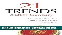 [PDF] Twenty-One Trends for the 21st Century: Out of the Trenches and Into the Future Full