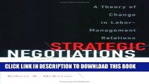 [PDF] Strategic Negotiations: A Theory of Change in Labor-Management Relations (Cornell