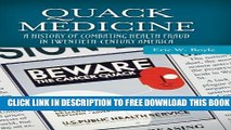 [PDF] Quack Medicine: A History of Combating Health Fraud in Twentieth-Century America (Healing