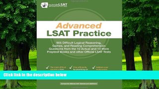 Big Deals  Advanced LSAT Practice: 905 Difficult Logical Reasoning, Games, and Reading