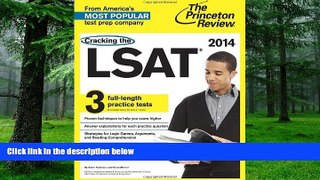 Big Deals  Cracking the LSAT with 3 Practice Tests, 2014 Edition (Graduate School Test