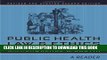[PDF] Public Health Law and Ethics: A Reader (California/Milbank Books on Health and the Public)
