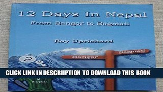 [PDF] 12 Days in Nepal: From Bangor to Bagmati Popular Colection