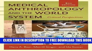 [PDF] Medical Anthropology and the World System: Critical Perspectives, 3rd Edition Popular