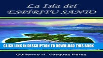 [Read PDF] LA ISLA DEL ESPÃ�RITU SANTO  en las fronteras de la cuarta dimensiÃ³n (Spanish Edition)