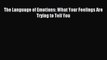 [PDF] The Language of Emotions: What Your Feelings Are Trying to Tell You Full Online