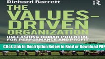 [Get] The Values-Driven Organization: Unleashing Human Potential for Performance and Profit