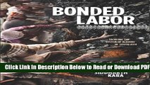 [Get] Bonded Labor: Tackling the System of Slavery in South Asia Free New