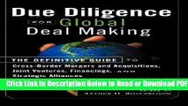 [Get] Due Diligence for Global Deal Making: The Definitive Guide to Cross-Border Mergers and