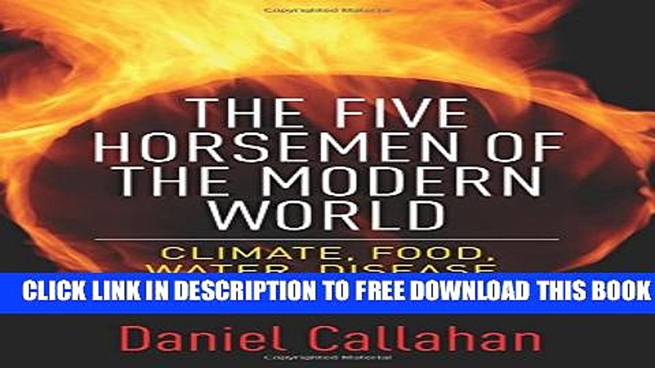[PDF] The Five Horsemen of the Modern World: Climate, Food, Water, Disease, and Obesity Full Online