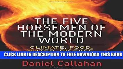 [PDF] The Five Horsemen of the Modern World: Climate, Food, Water, Disease, and Obesity Full Online