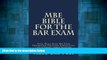 READ FREE FULL  MBE Bible For The Bar Exam: Total Multi State Bar Exam Preparation For Every