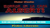 [Read PDF] Horror en la casa Alberti (Xeter Oculta nÂº 1) (Spanish Edition) Ebook Online