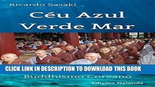 [Read PDF] CÃ©u Azul Verde Mar: NoÃ§Ãµes sobre o Buddhismo Coreano (Portuguese Edition) Download