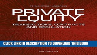 [PDF] Private Equity: Transactions, contracts and regulation Popular Online