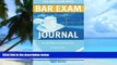 Big Deals  The Bar Exam Mind Bar Exam Journal: Guided Writing Exercises to Help You Pass the Bar