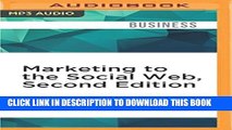 [PDF] Marketing to the Social Web, Second Edition: How Digital Customer Communities Build Your