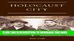 [PDF] Holocaust City: The Making of a Jewish Ghetto Full Online