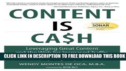 [PDF] Content is Cash: Leveraging Great Content and the Web for Increased Traffic, Sales, Leads