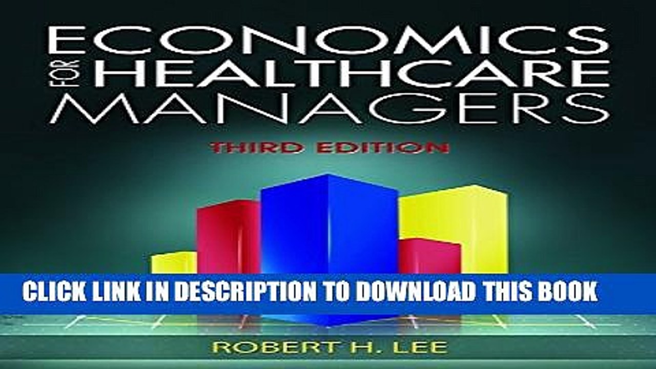 [PDF] Economics for Healthcare Managers, Third Edition Full Online