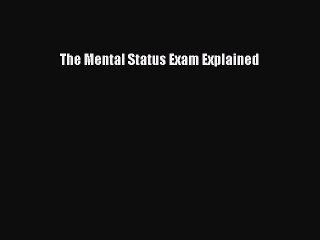 [PDF] The Mental Status Exam Explained Full Online