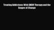[PDF] Treating Addictions With EMDR Therapy and the Stages of Change Popular Colection