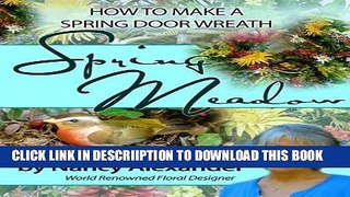 [PDF] Spring Meadow: How to Make a Spring Door Wreath Exclusive Online