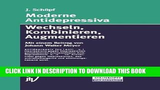 [PDF] Moderne Antidepressiva: Wechseln _ Kombinieren _ Augmentieren (German Edition) Full Colection