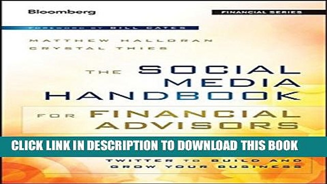 [PDF] The Social Media Handbook for Financial Advisors: How to Use LinkedIn, Facebook, and Twitter