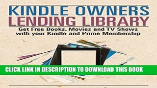 [PDF] Kindle Owners Lending Library: Get Free Books, Movies and TV Shows with your Kindle and