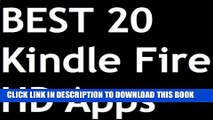[PDF] Kindle Fire Apps: Best 20 Kindle Fire Apps for Kindle Fire HD Guide Popular Colection