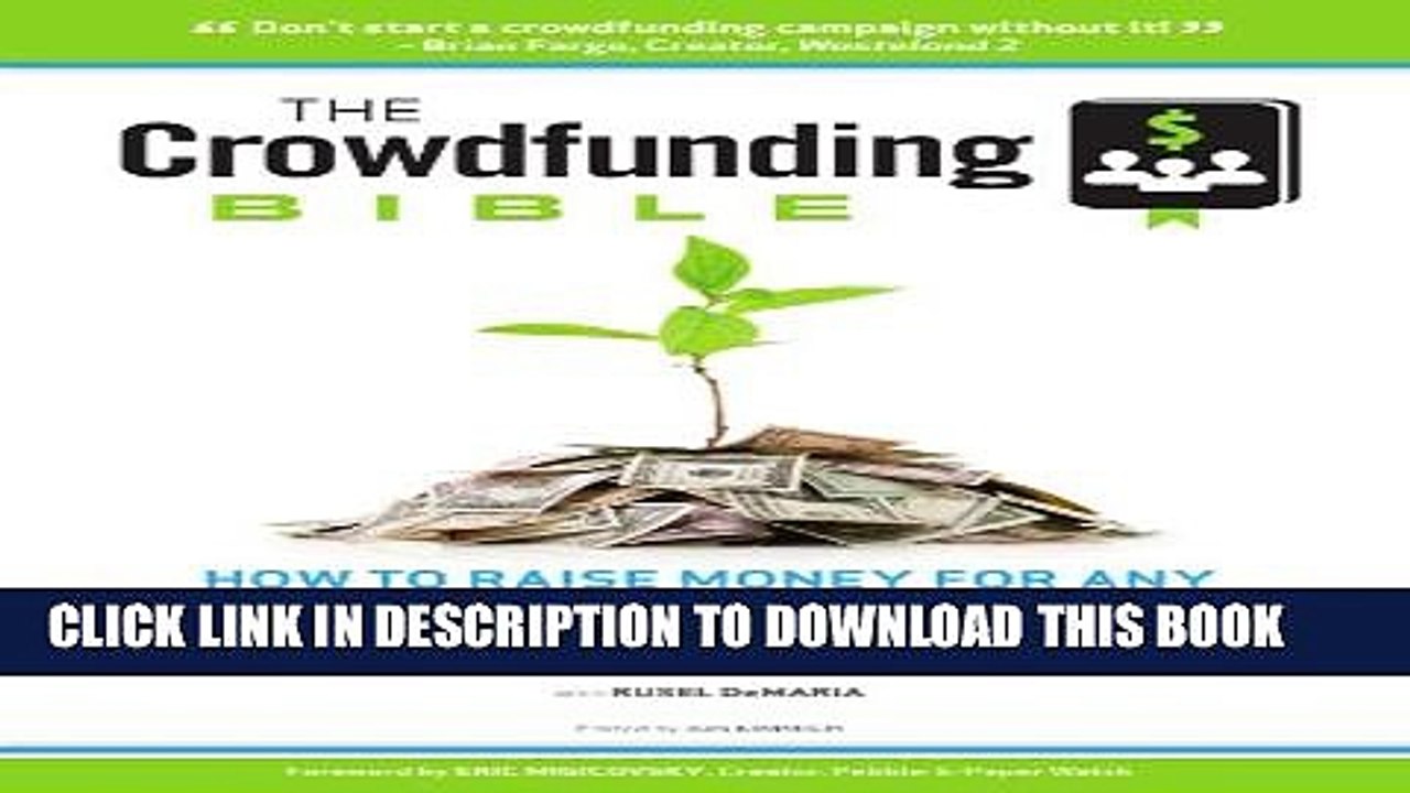 [PDF] The Crowdfunding Bible: How To Raise Money For Any Startup, Video Game Or Project Full