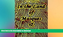 PDF ONLINE In the Land of Mosques   Minarets: (Illustrations) (Interesting Ebooks) READ PDF BOOKS