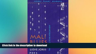 DOWNLOAD Mali Blues: Traveling to an African Beat READ PDF FILE ONLINE