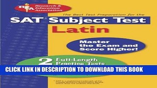[PDF] SAT Subject Test: Latin (REA) - The Best Test Prep for (SAT PSAT ACT (College Admission)
