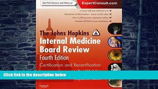 Big Deals  The Johns Hopkins Internal Medicine Board Review: Certification and Recertification: