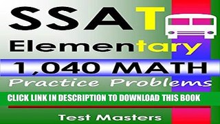 [PDF] SSAT Elementary - 1,040 Math Practice Problems ( Testing for Grades 3 and 4 ) Popular