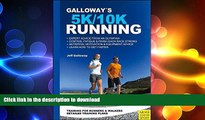 READ BOOK  Galloway s 5K and 10K Running FULL ONLINE