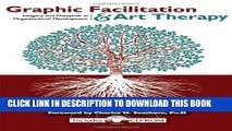 [Read PDF] Graphic Facilitation and Art Therapy: Imagery and Metaphor in Organizational