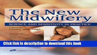 [Popular Books] The New Midwifery: Science and Sensitivity in Practice, 1e Full Online