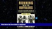 FAVORITE BOOK  Running with the Buffaloes: A Season Inside with Mark Wetmore, Adam Goucher, and