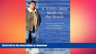 READ  A 1000-Mile Walk on the Beach - One Woman s Trek of the Perimeter of Lake Michigan  BOOK
