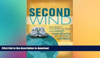 READ  Second Wind: One Woman s Midlife Quest to Run Seven Marathons on Seven Continents  BOOK