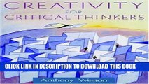 [Read PDF] Creativity for Critical Thinkers Ebook Free